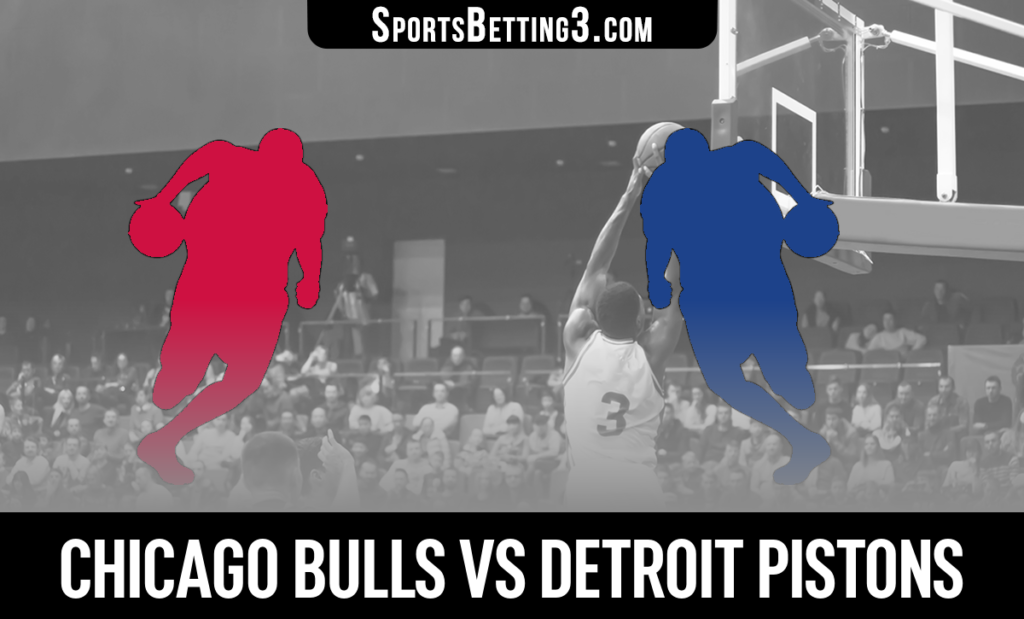 Chicago Bulls vs Detroit Pistons Betting Odds