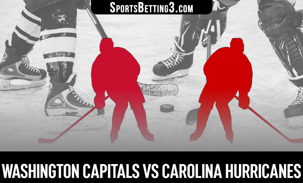 Washington Capitals vs Carolina Hurricanes Betting Odds
