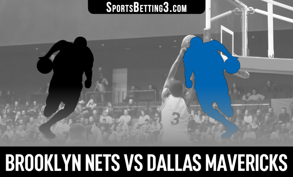 Brooklyn Nets vs Dallas Mavericks Betting Odds