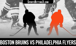 Boston Bruins vs Philadelphia Flyers Betting Odds