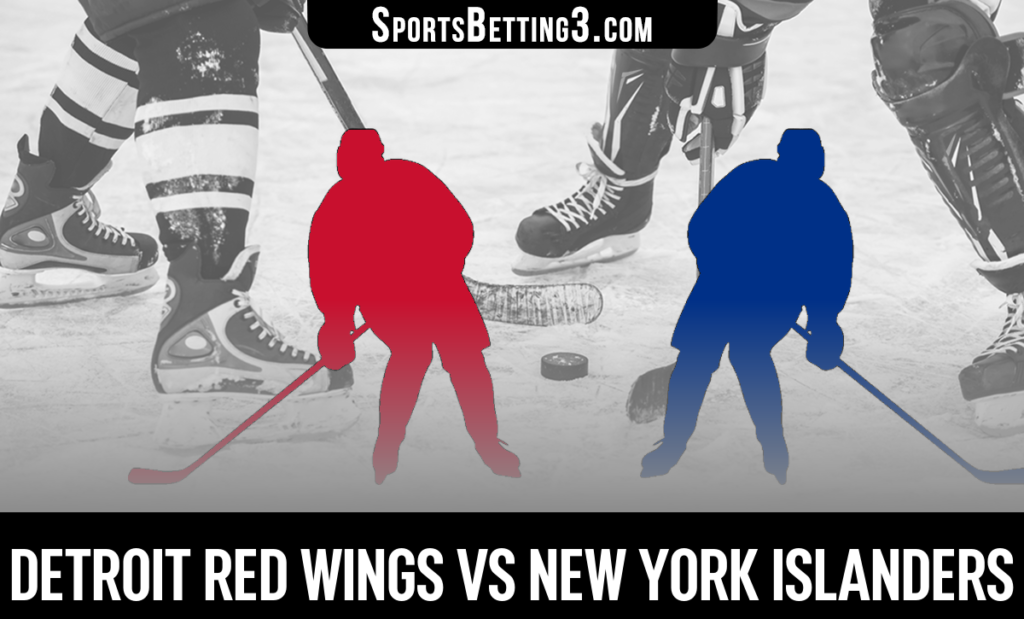 Detroit Red Wings vs New York Islanders Betting Odds