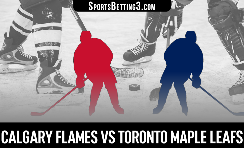 Calgary Flames vs Toronto Maple Leafs Betting Odds