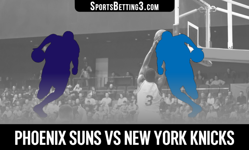 Phoenix Suns vs New York Knicks Betting Odds