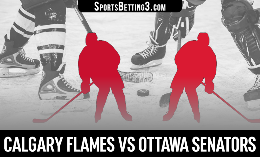 Calgary Flames vs Ottawa Senators Betting Odds