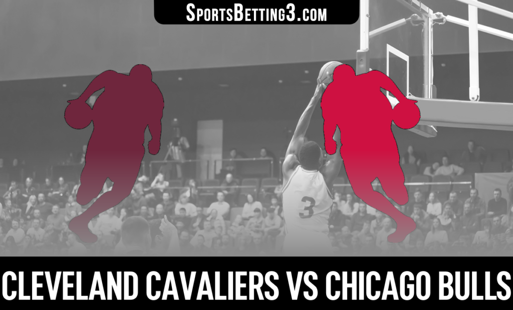 Cleveland Cavaliers vs Chicago Bulls Betting Odds