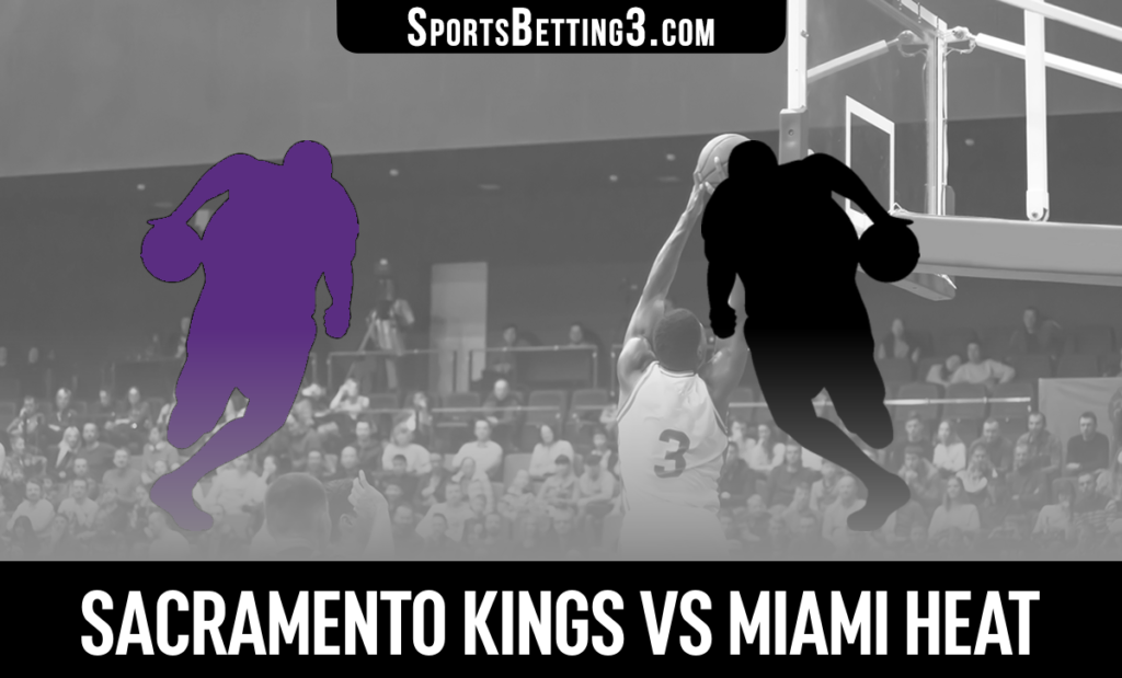 Sacramento Kings vs Miami Heat Betting Odds