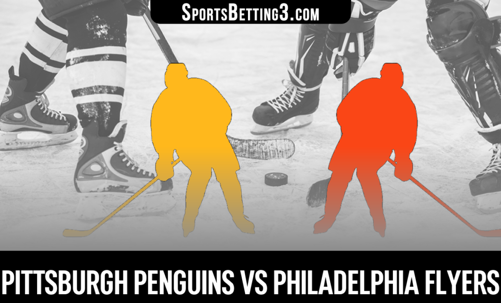 Pittsburgh Penguins vs Philadelphia Flyers Betting Odds