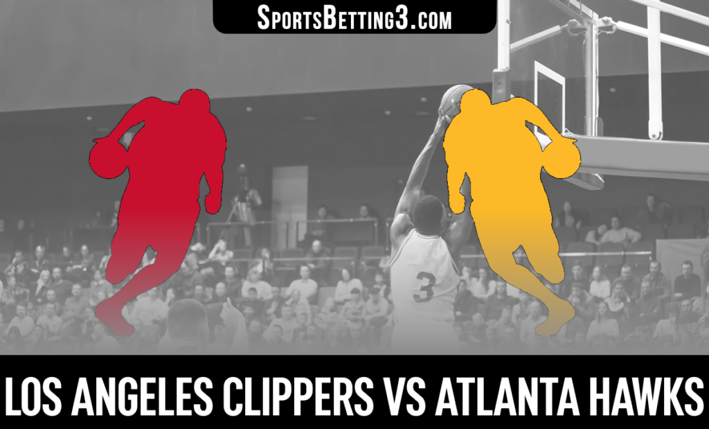 Los Angeles Clippers vs Atlanta Hawks Betting Odds
