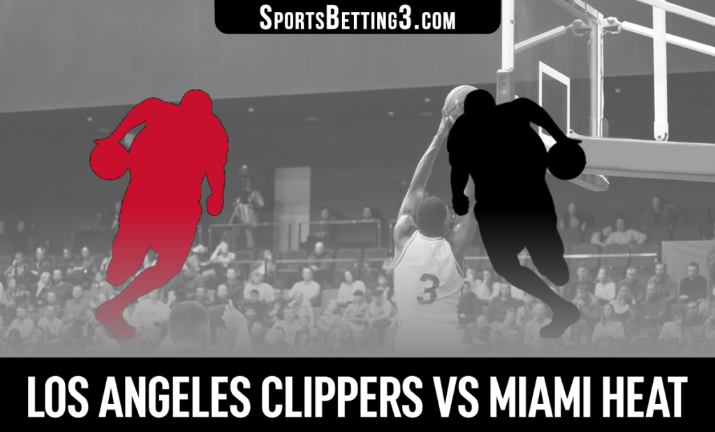Los Angeles Clippers vs Miami Heat Betting Odds