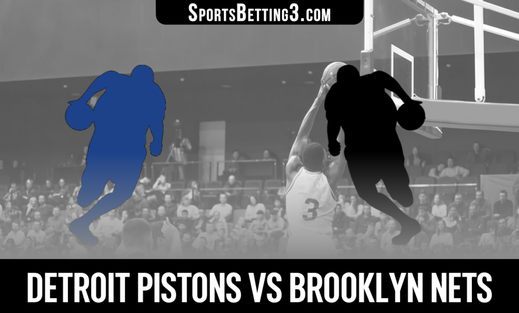 Detroit Pistons vs Brooklyn Nets Betting Odds