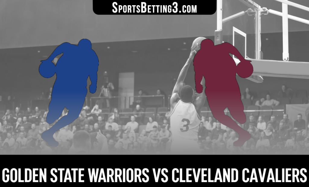 Golden State Warriors vs Cleveland Cavaliers Betting Odds