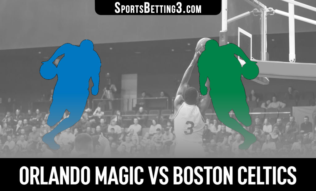 Orlando Magic vs Boston Celtics Betting Odds