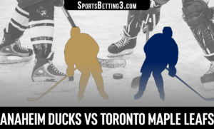 Anaheim Ducks vs Toronto Maple Leafs Betting Odds