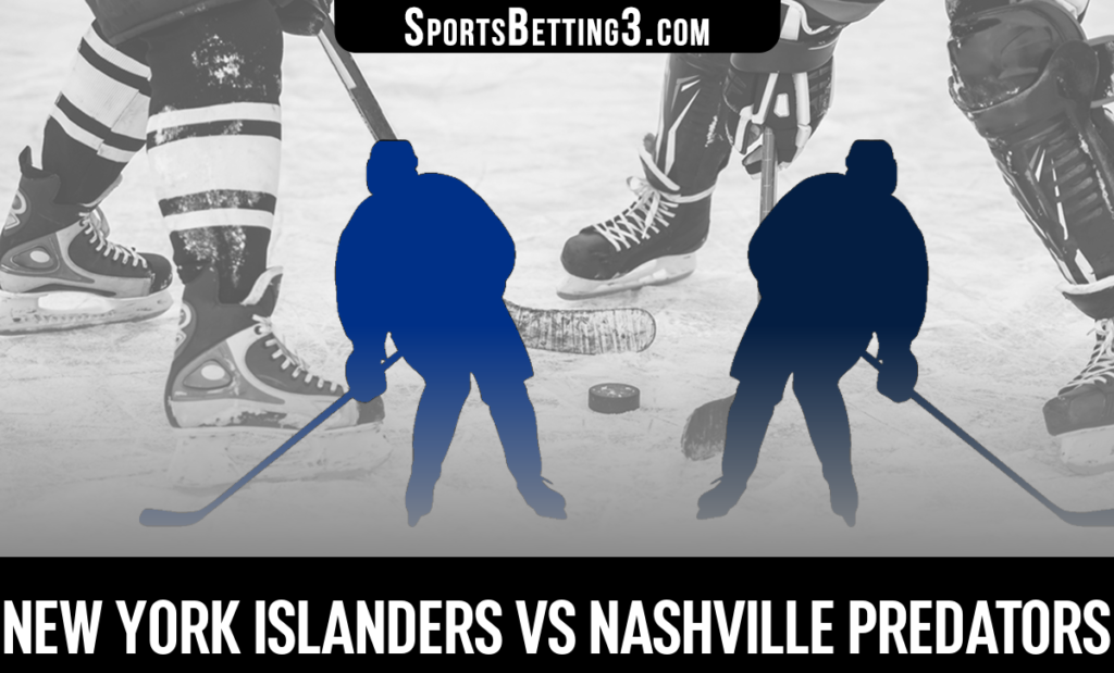 New York Islanders vs Nashville Predators Betting Odds