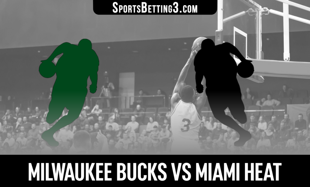 Milwaukee Bucks vs Miami Heat Betting Odds