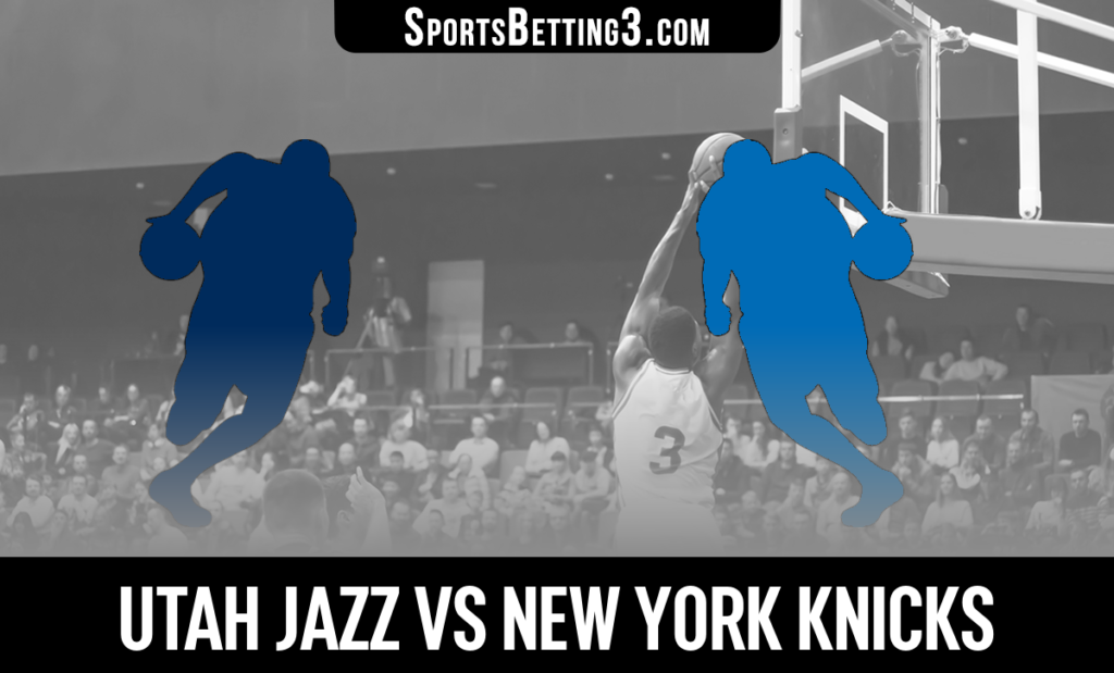 Utah Jazz vs New York Knicks Betting Odds