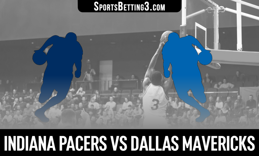 Indiana Pacers vs Dallas Mavericks Betting Odds
