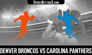 Denver Broncos vs Carolina Panthers Betting Odds