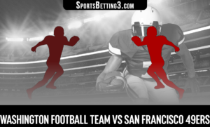 Washington Football Team vs San Francisco 49ers Betting Odds
