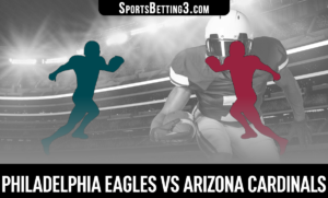 Philadelphia Eagles vs Arizona Cardinals Betting Odds