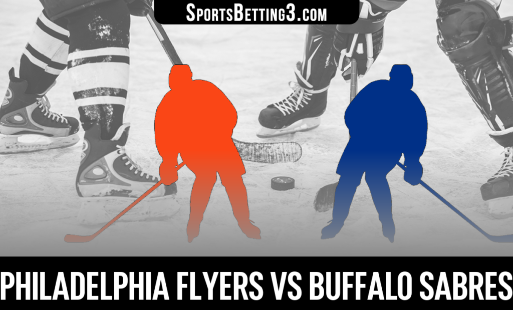Philadelphia Flyers vs Buffalo Sabres Betting Odds