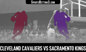 Cleveland Cavaliers vs Sacramento Kings Betting Odds