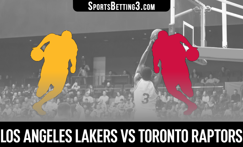 Los Angeles Lakers vs Toronto Raptors Betting Odds