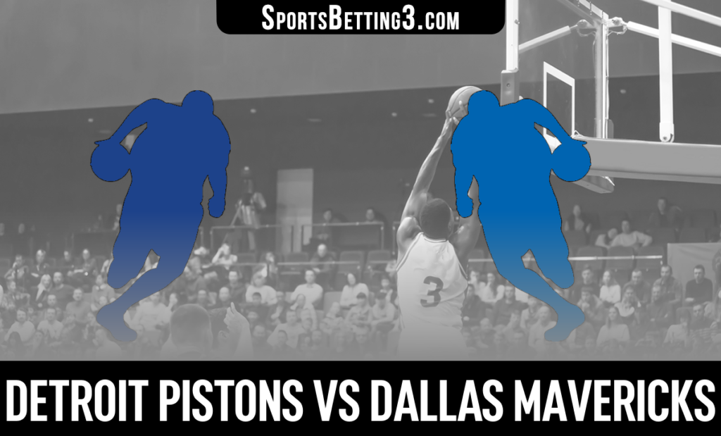 Detroit Pistons vs Dallas Mavericks Betting Odds