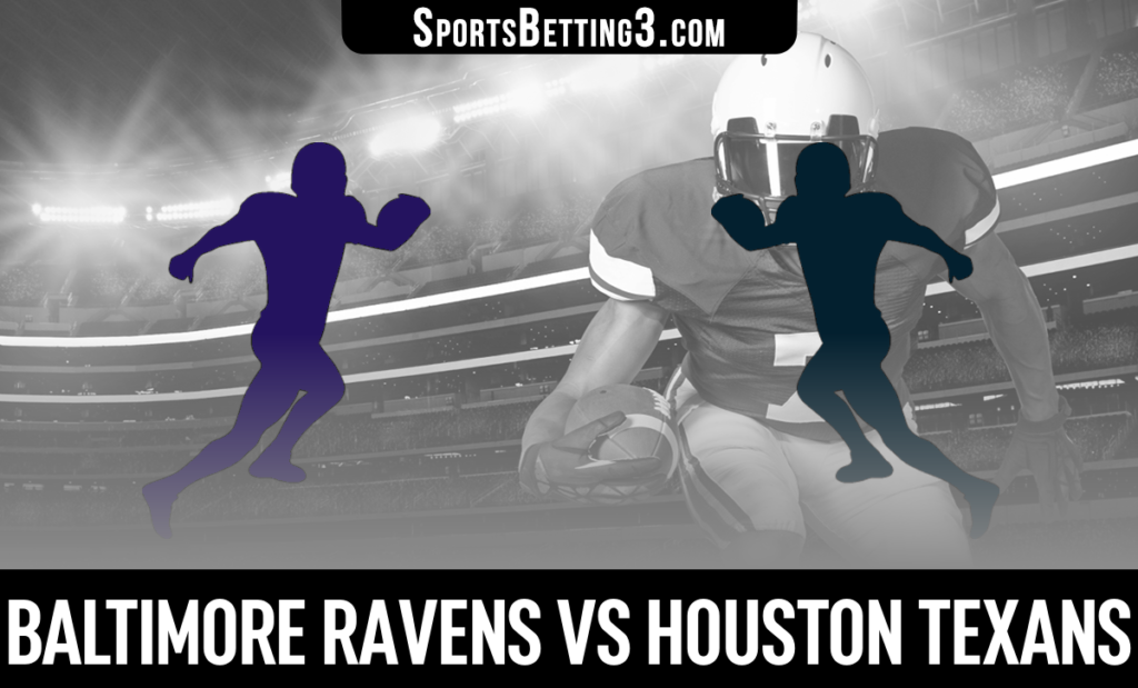 Baltimore Ravens vs Houston Texans Betting Odds