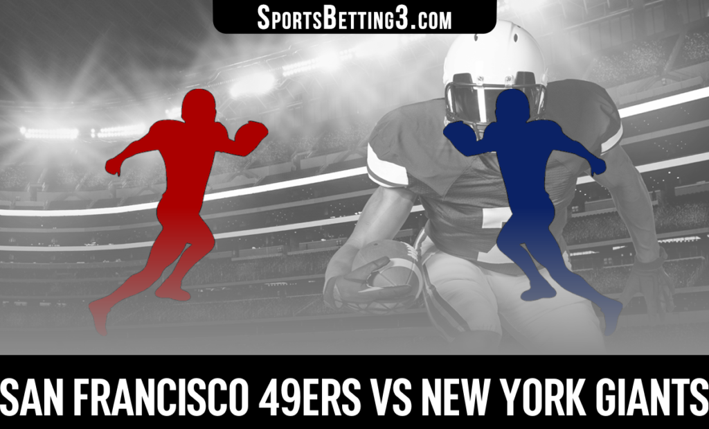 San Francisco 49ers vs New York Giants Betting Odds