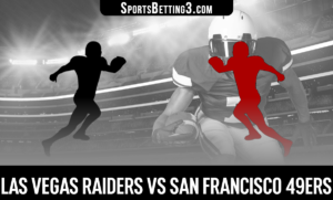 Las Vegas Raiders vs San Francisco 49ers Betting Odds