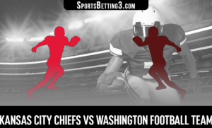 Kansas City Chiefs vs Washington Football Team Betting Odds