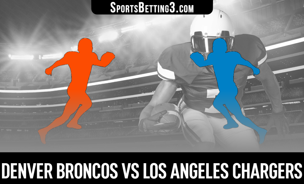 Denver Broncos vs Los Angeles Chargers Betting Odds