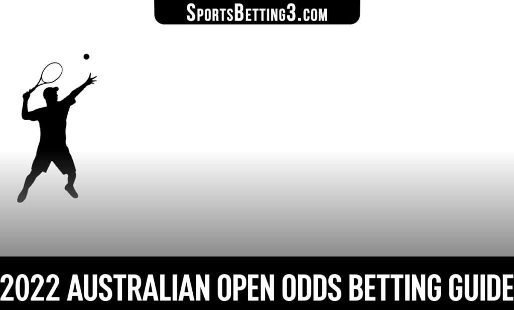 2022 Australian Open Odds Betting Guide