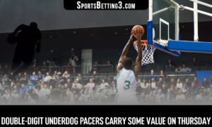 Double-Digit Underdog Pacers Carry Some Value on Thursday