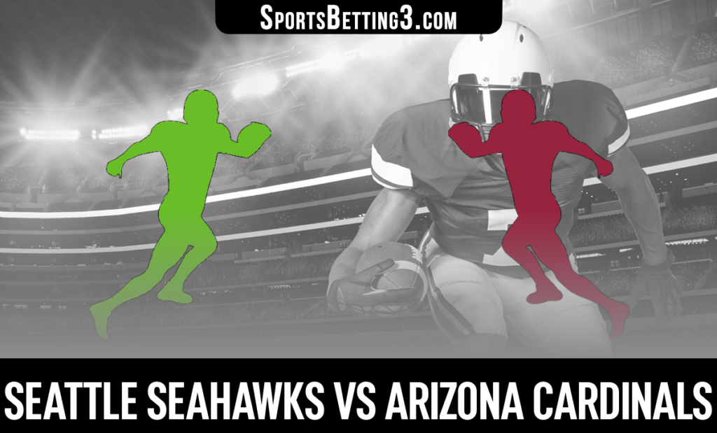 Seattle Seahawks vs Arizona Cardinals Betting Odds