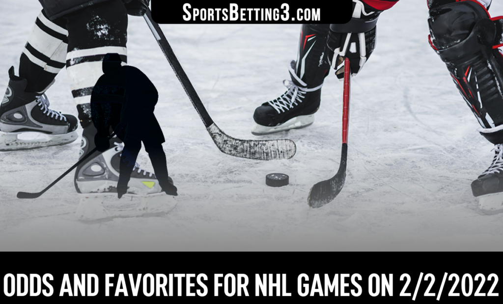 Odds and Favorites for NHL Games on 2/2/2022