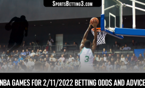 NBA Games for 2/11/2022 Betting Odds and Advice