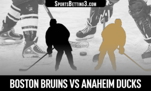 Boston Bruins vs Anaheim Ducks Betting Odds