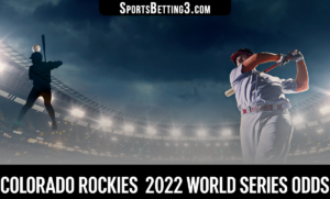 Colorado Rockies  2022 World Series Odds