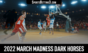 2022 March Madness Dark Horses