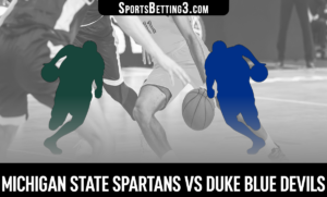 Michigan State vs Duke Betting Odds