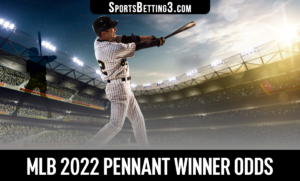 MLB 2022 Pennant Winner Odds