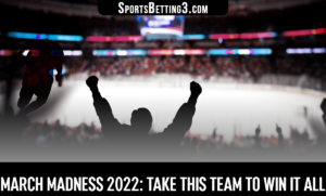 March Madness 2022: Take This Team to Win It All