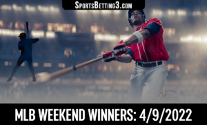 MLB Weekend Winners: 4/9/2022