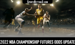 2022 NBA Championship Futures Odds Update