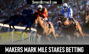 2022 Makers Mark Mile Stakes Betting