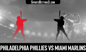 Philadelphia Phillies vs Miami Marlins Betting Odds