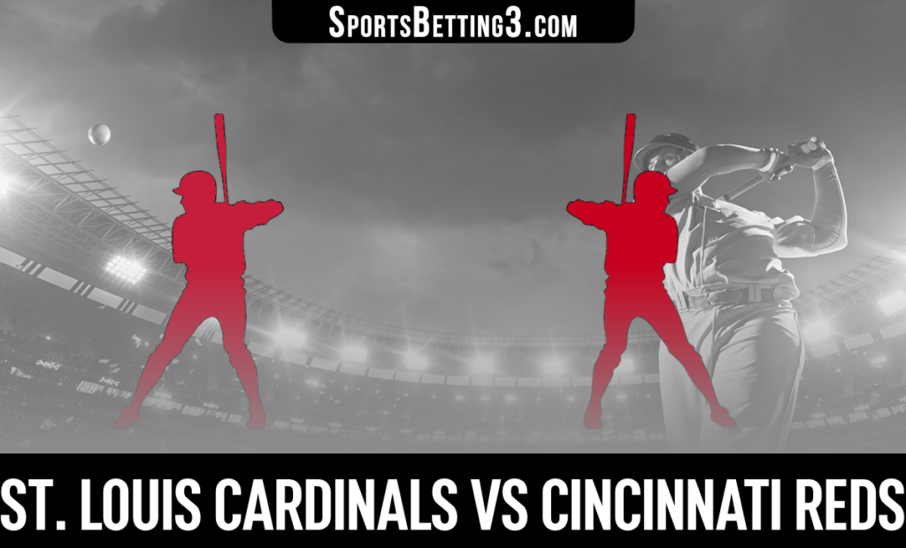 St. Louis Cardinals vs Cincinnati Reds Betting Odds