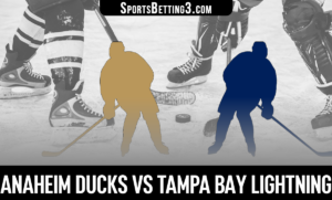 Anaheim Ducks vs Tampa Bay Lightning Betting Odds